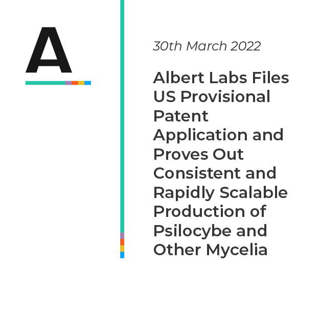 Read more about the article Albert Labs Files US Provisional Patent Application and Proves Out Consistent and Rapidly Scalable Production of Psilocybe and Other Mycelia